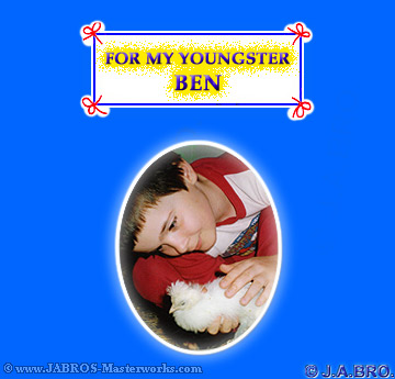 FOR MY YOUNGSTER BEN